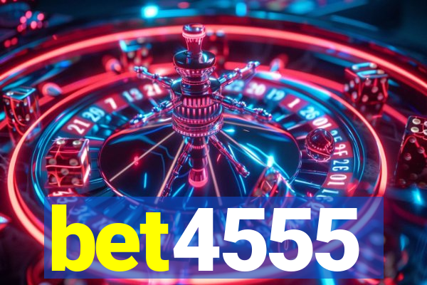 bet4555