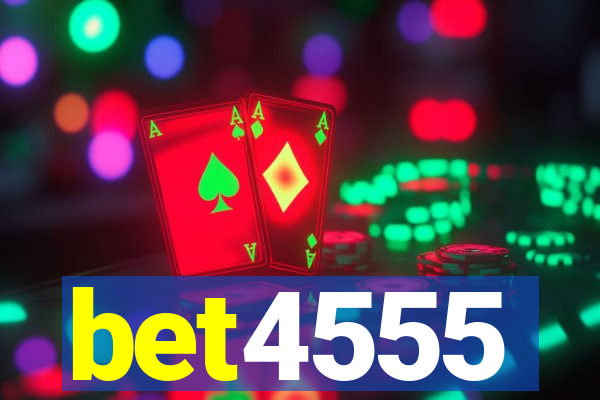 bet4555