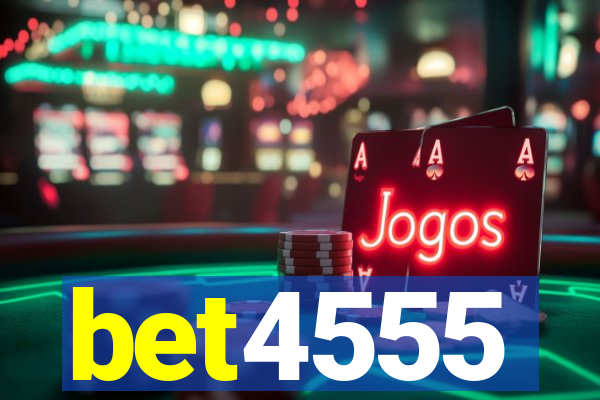 bet4555