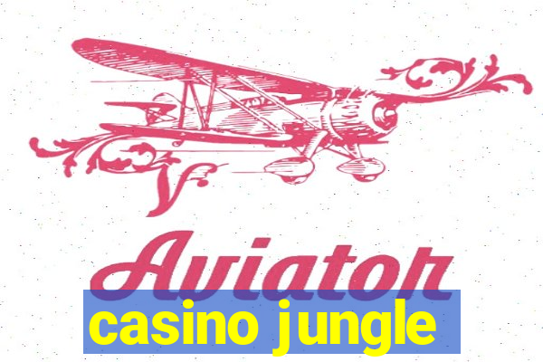 casino jungle