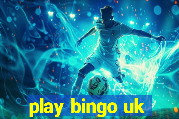 play bingo uk