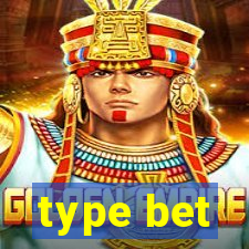 type bet