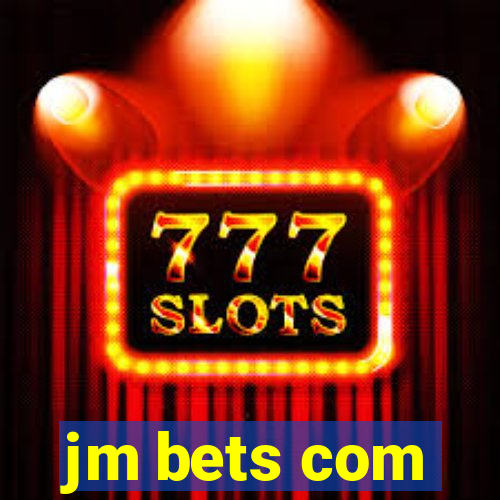 jm bets com