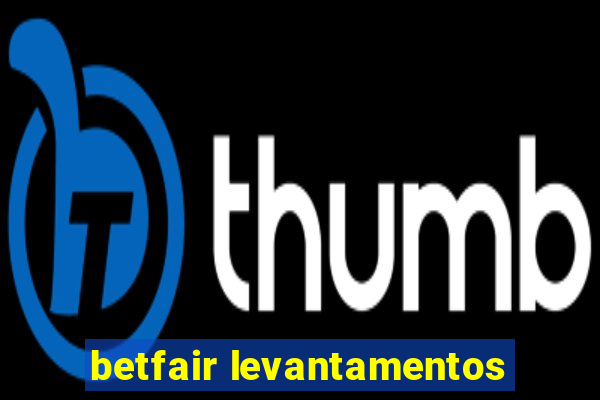 betfair levantamentos