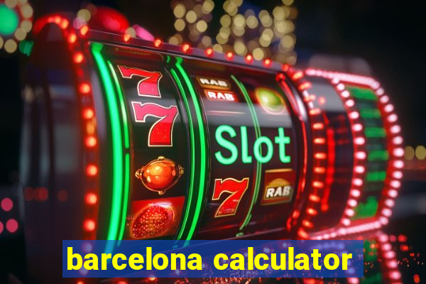 barcelona calculator