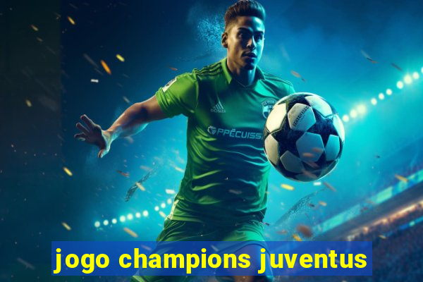 jogo champions juventus