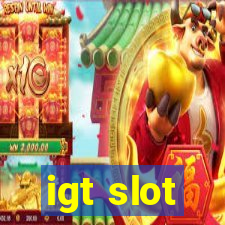 igt slot