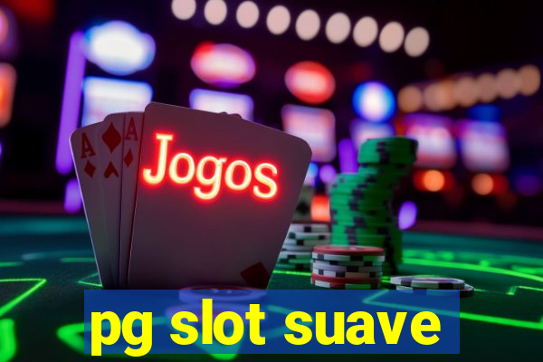 pg slot suave