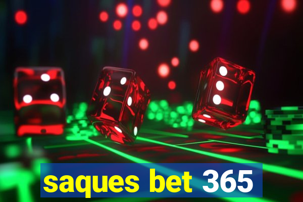 saques bet 365