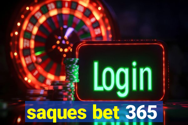 saques bet 365