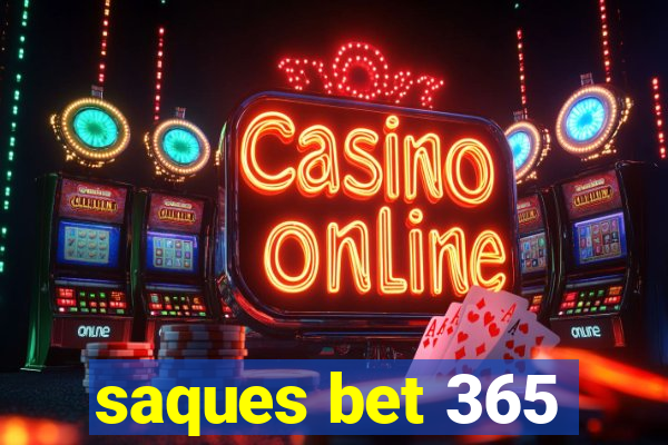 saques bet 365