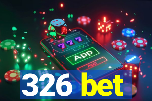 326 bet