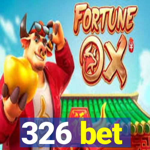 326 bet