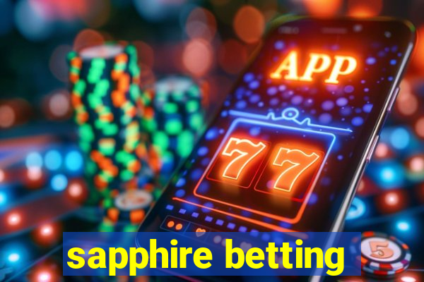 sapphire betting