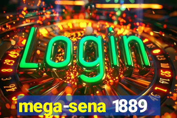 mega-sena 1889