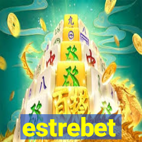 estrebet