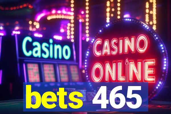 bets 465