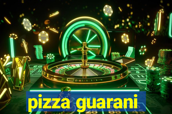 pizza guarani