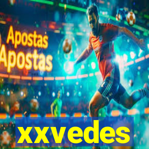 xxvedes