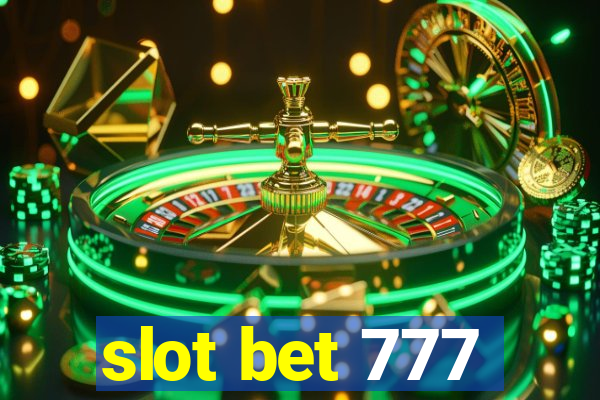 slot bet 777