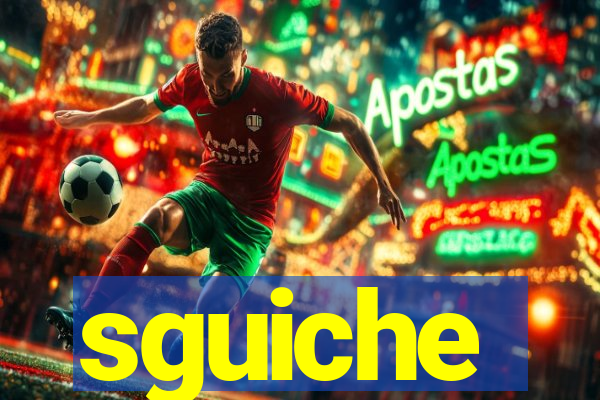 sguiche