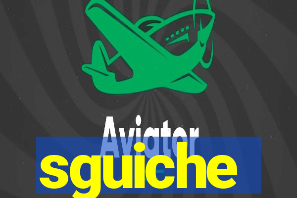 sguiche