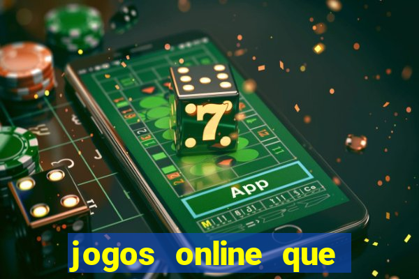 jogos online que rendem dinheiro