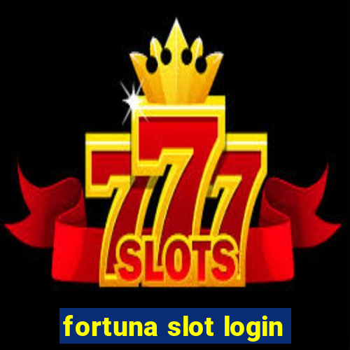 fortuna slot login