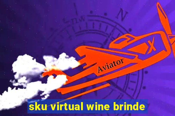 sku virtual wine brinde