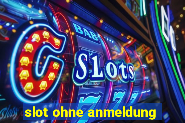 slot ohne anmeldung