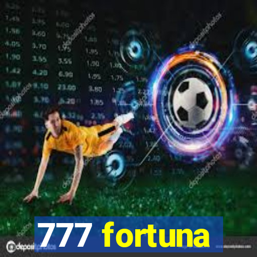 777 fortuna