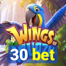 30 bet