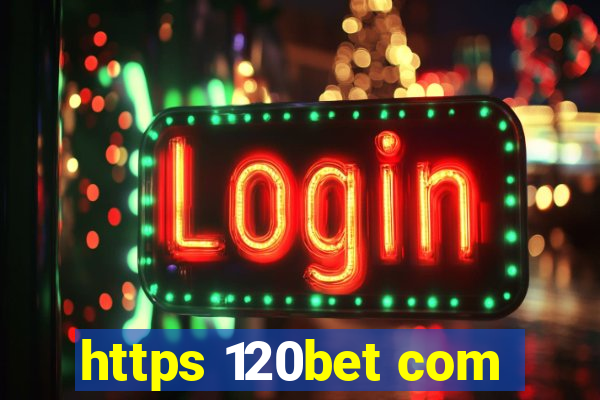 https 120bet com