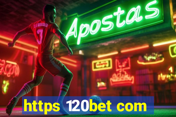 https 120bet com