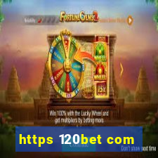 https 120bet com