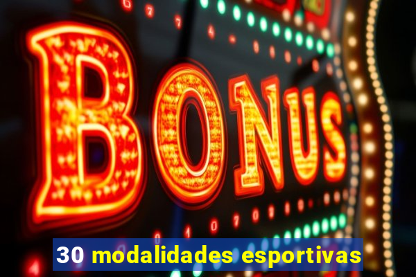 30 modalidades esportivas