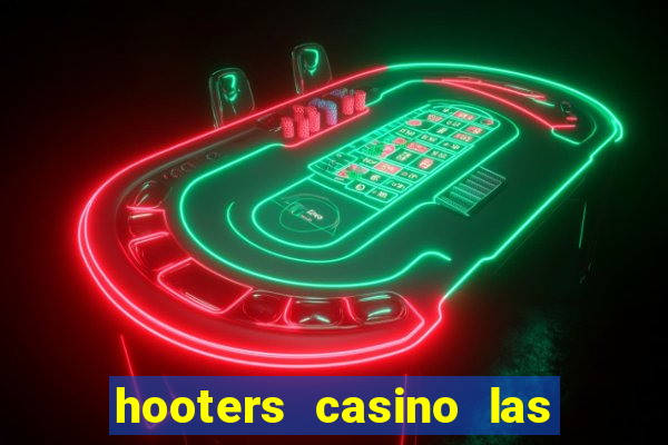 hooters casino las vegas nevada