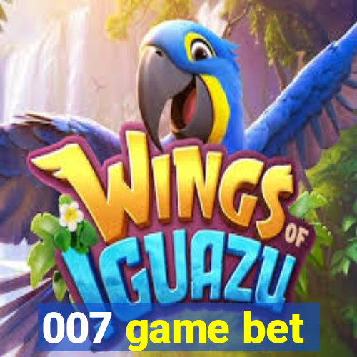 007 game bet