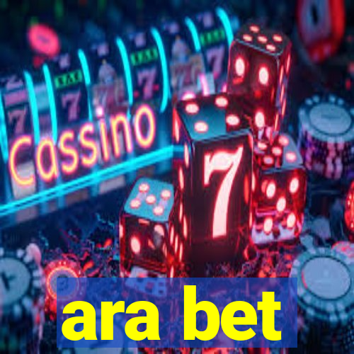 ara bet