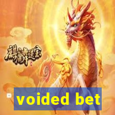 voided bet