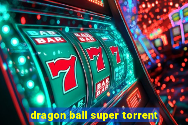 dragon ball super torrent