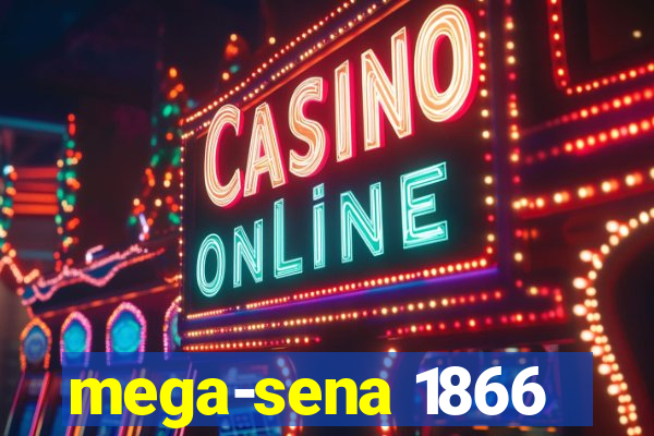 mega-sena 1866