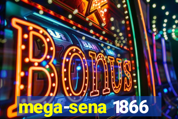 mega-sena 1866