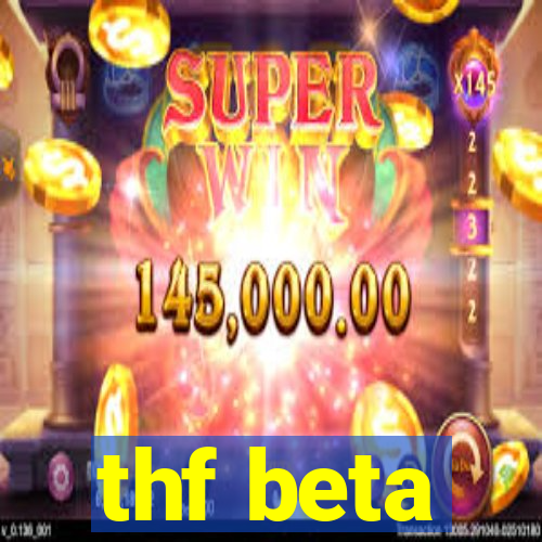 thf beta