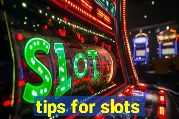 tips for slots