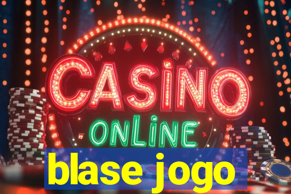 blase jogo