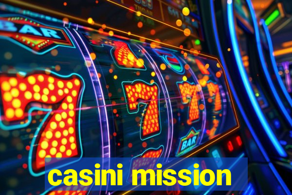 casini mission