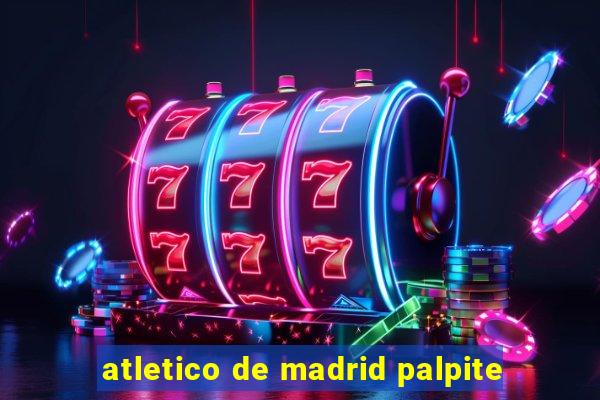 atletico de madrid palpite