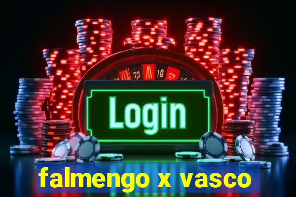 falmengo x vasco