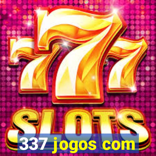 337 jogos com